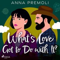 What's Love Got to Do with It? What's Love Got to Do with It?