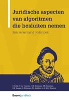 Juridische aspecten van algoritmen die besluiten nemen (Paperback)