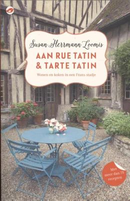 Aan Rue Tatin & tarte tatin - Susan Herrmann Loomis - ebook