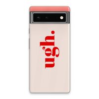 Ugh: Google Pixel 6 Transparant Hoesje