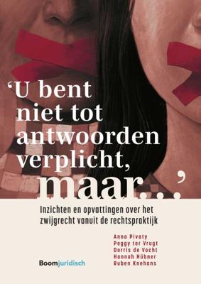 &apos;U bent niet tot antwoorden verplicht, maar…&apos; (Paperback)