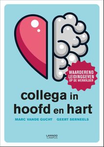 Collega in hoofd en hart - Marc Vande Gucht, Geert Serneels - ebook