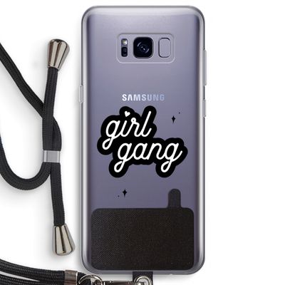 Girl Gang: Samsung Galaxy S8 Plus Transparant Hoesje met koord