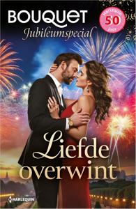 Bouquet Jubileumspecial Liefde overwint - Lynne Graham, Sharon Kendrick, Dani Collins - ebook