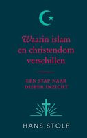 Waarin islam en christendom verschillen - Hans Stolp - ebook