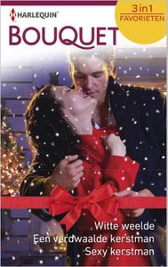 Witte weelde ; Een verdwaalde kerstman ; Sexy kerstman - Cara Colter, Janet Tronstad, Debrah Morris - ebook
