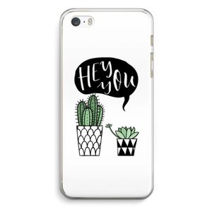 Hey you cactus: iPhone 5 / 5S / SE Transparant Hoesje
