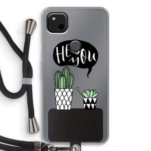 Hey you cactus: Pixel 4a Transparant Hoesje met koord