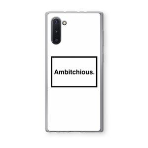 Ambitchious: Samsung Galaxy Note 10 Transparant Hoesje