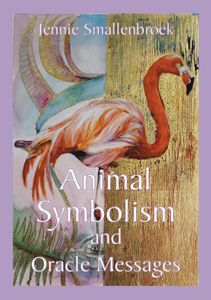 Animal Symbolism and Oracle Messages - Jennie Smallenbroek - ebook