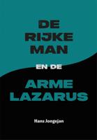 De rijke man en de arme Lazarus (Paperback)