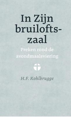 In Zijn bruiloftszaal - H.F. Kohlbrugge - ebook