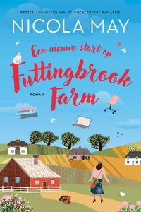 Een nieuwe start op Futtingbrook Farm - Nicola May - ebook