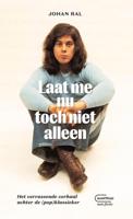Laat me nu toch niet alleen (Hardback)