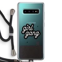 Girl Gang: Samsung Galaxy S10 Plus Transparant Hoesje met koord