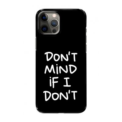 Don't Mind: Volledig geprint iPhone 12 Hoesje