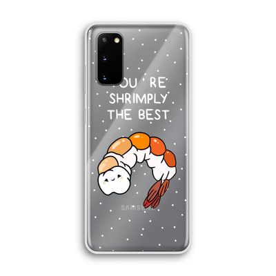 You're Shrimply The Best: Samsung Galaxy S20 Transparant Hoesje