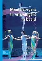 Mantelzorgers en vrijwilligers in beeld (Paperback)