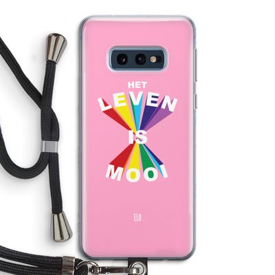 Het Leven Is Mooi: Samsung Galaxy S10e Transparant Hoesje met koord