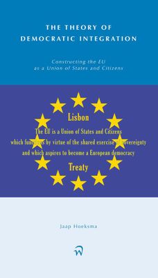 The Theory of Democractic Integration - Jaap Hoeksma - eBook (9789462404762) The Theory of Democractic Integration - Jaap Hoeksma - eBook (9789462404762)