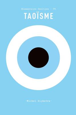 Taoïsme - Michel Dijkstra - ebook