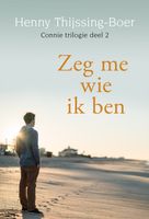 Zeg me wie ik ben - Henny Thijssing-Boer - ebook