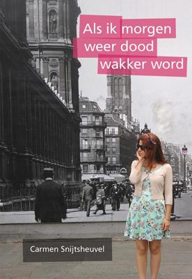 Als ik morgen weer dood wakker word (Paperback)