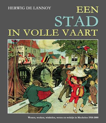 Een stad in volle vaart (Paperback)