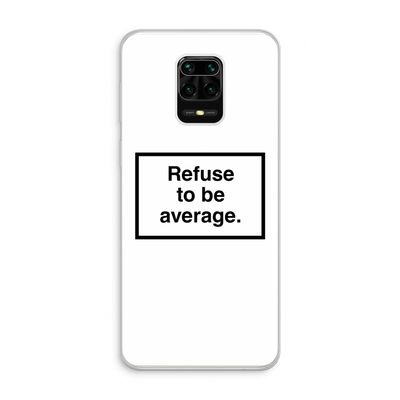 Refuse to be average: Xiaomi Redmi Note 10 Lite Transparant Hoesje