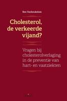 Cholesterol, de verkeerde vijand? (Paperback)