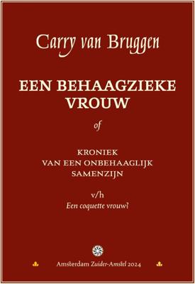 Een behaagzieke vrouw of Kroniek van een onbehaaglijk samenzijn (Paperback)