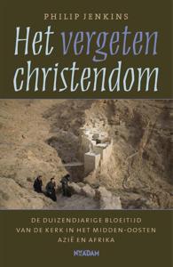 Het vergeten christendom (Paperback)