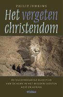 Het vergeten christendom (Paperback)