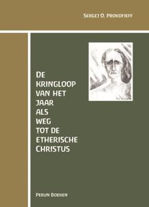 De kringloop van het jaar als weg tot de etherische Christus (Hardback)