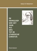 De kringloop van het jaar als weg tot de etherische Christus (Hardback)