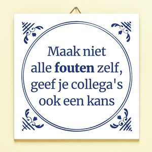 Tegeltje Maak Niet Alle Fouten Zelf