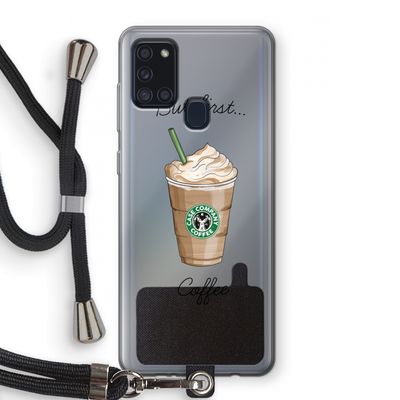 But first coffee: Samsung Galaxy A21s Transparant Hoesje met koord