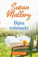 Bijna volmaakt - Susan Mallery - ebook