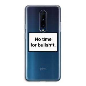 No time: OnePlus 7 Pro Transparant Hoesje