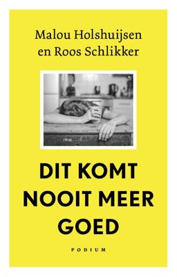 Dit komt nooit meer goed (Paperback)