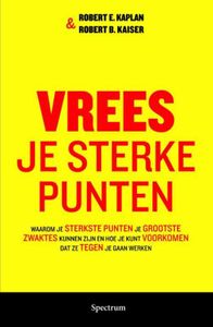 Vrees je sterke punten - Robert Kaplan, Robert B. Kaiser - ebook