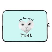 You had me at tuna: Laptop sleeve 13 inch