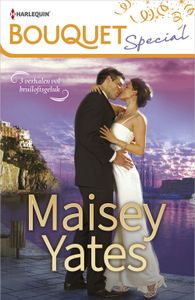 Bouquet Special Maisey Yates - Maisey Yates - ebook