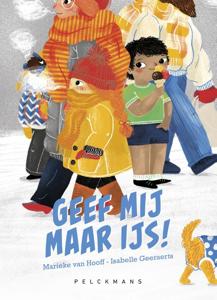Geef mij maar ijs! (Hardback)