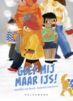 Geef mij maar ijs! (Hardback)