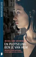 En plotseling ben je van hem (Paperback)