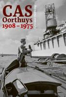 Cas Oorthuys 1908 - 1975 (Hardback)