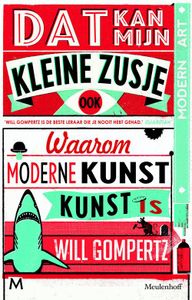 Dat kan mijn kleine zusje ook - Will Gompertz - ebook