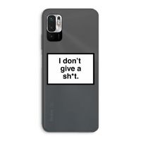 Don't give a shit: Xiaomi Redmi Note 10 5G Transparant Hoesje