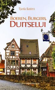 Boeren, Burgers, Duitselui - Tjarda Kanters - ebook